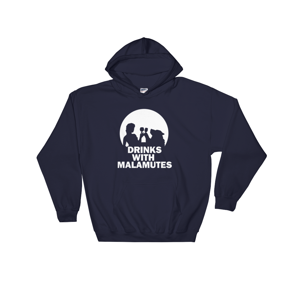 Drinks With Malamutes - Alaskan Malamute - Pullover Hoodie 8 oz