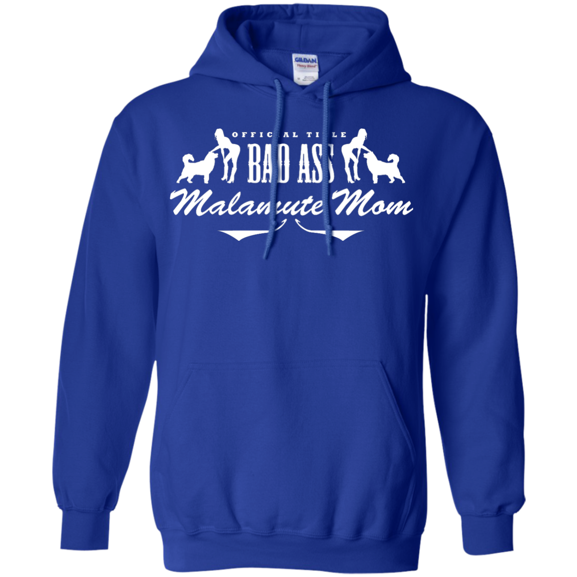 Bad Ass Malamute Mom - Alaskan Malamute - Pullover Hoodie 8 oz