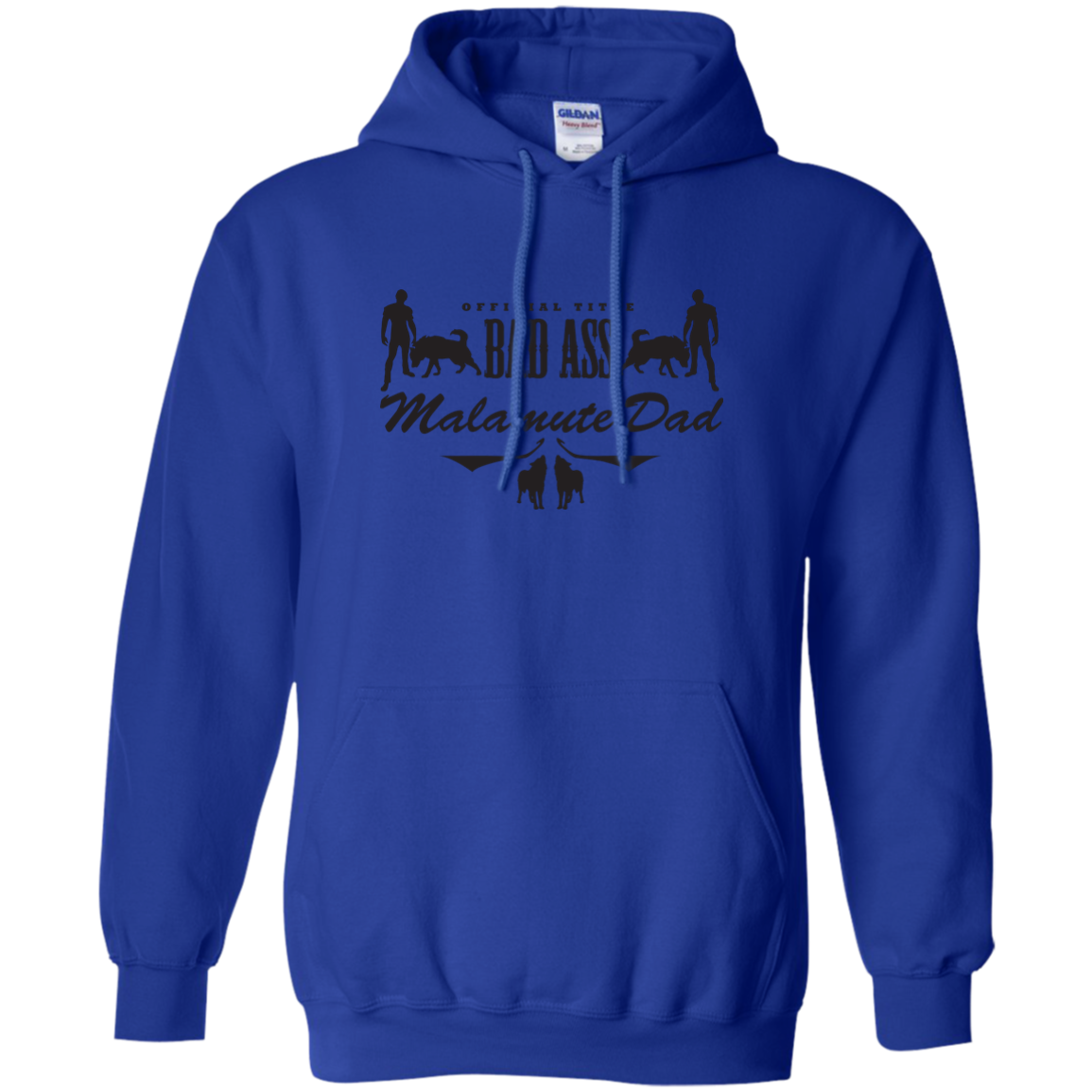 Bad Ass Malamute Dad - Alaskan Malamute - Pullover Hoodie 8 oz