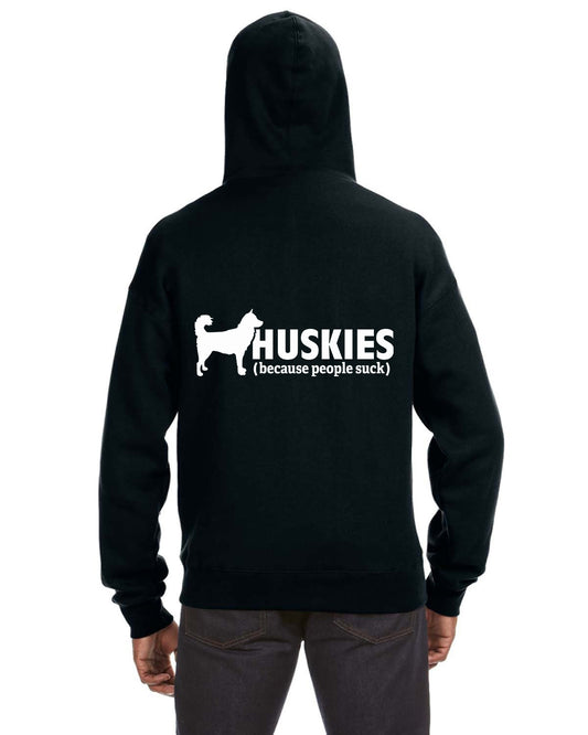 Huskies (because people suck) - Siberian Husky - Sled Dog Zip Hoodie