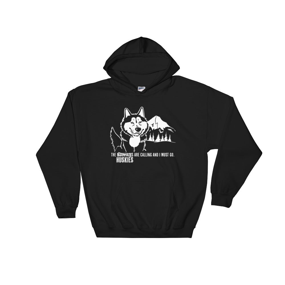 The Huskies Are Calling and I Must Go - Siberian Husky Art, Shirts or Mugs