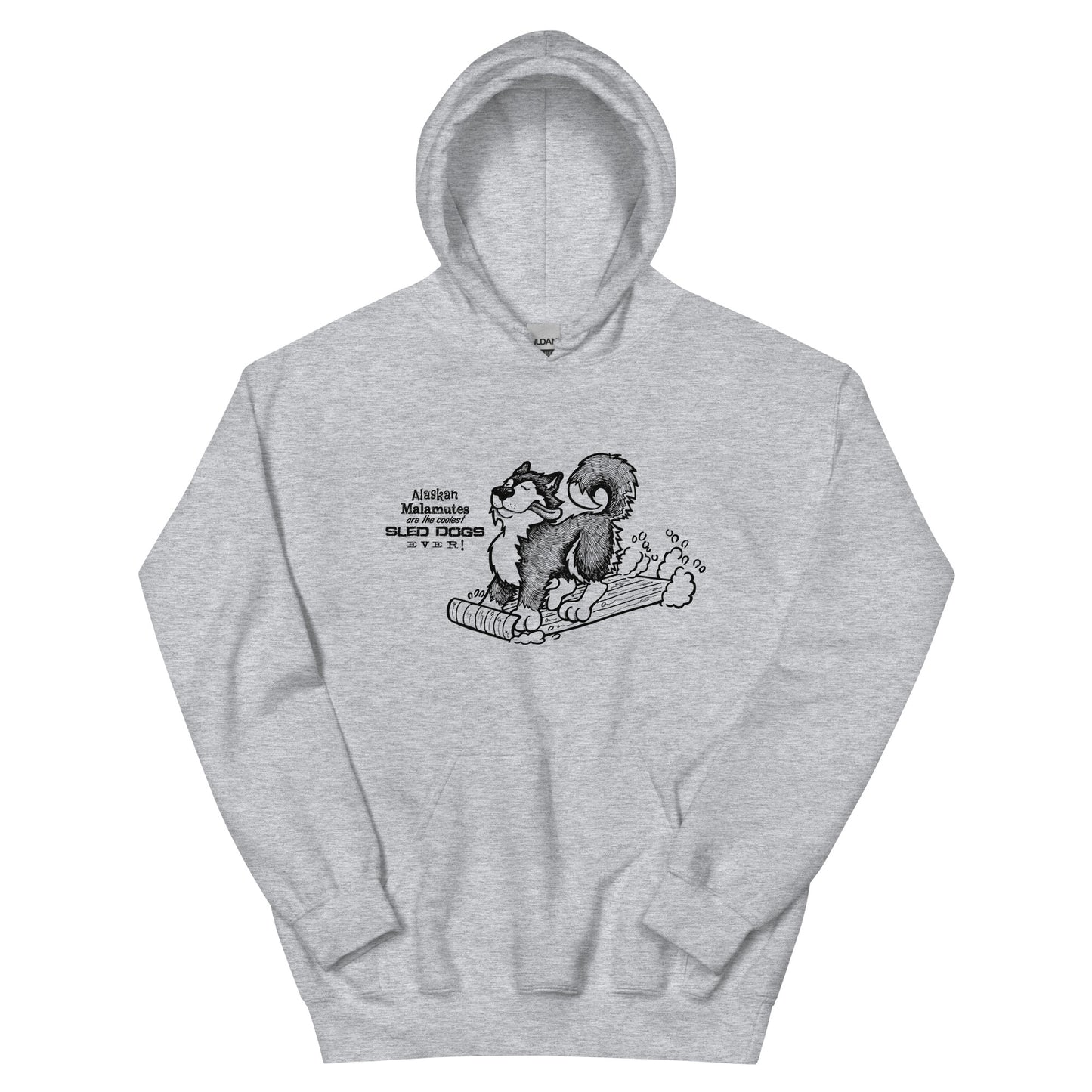 Alaskan Malamutes - Coolest Sled Dog Ever Hoodie