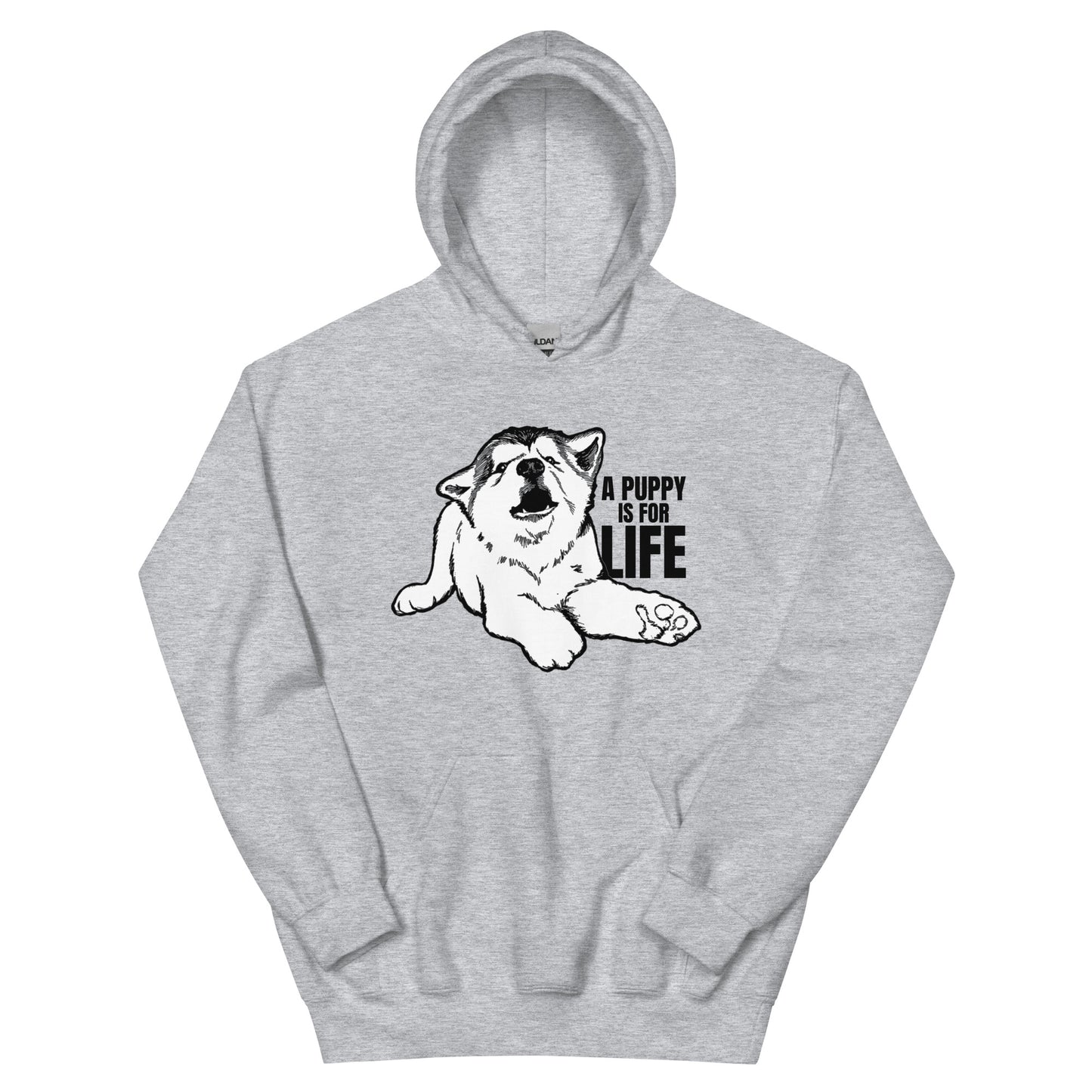 A Puppy Is For Life - Malamute - Pullover Hoodie