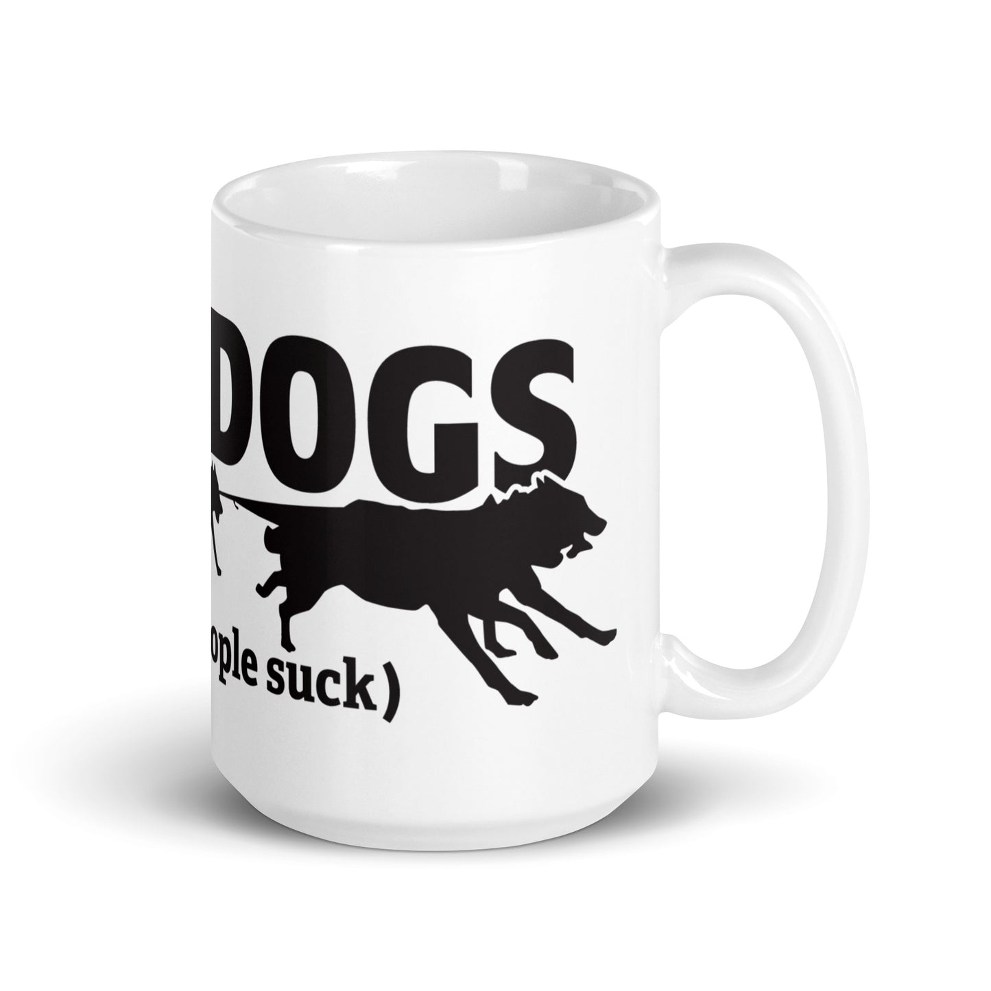 Sled Dogs (Because People Suck) - Siberian Husky, Alaskan Malamute Coffee Mug