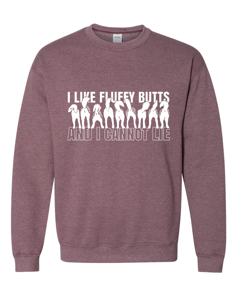 I Like Fluffy Butts and I Cannot Lie - Unisex Crewneck Sweatshirt