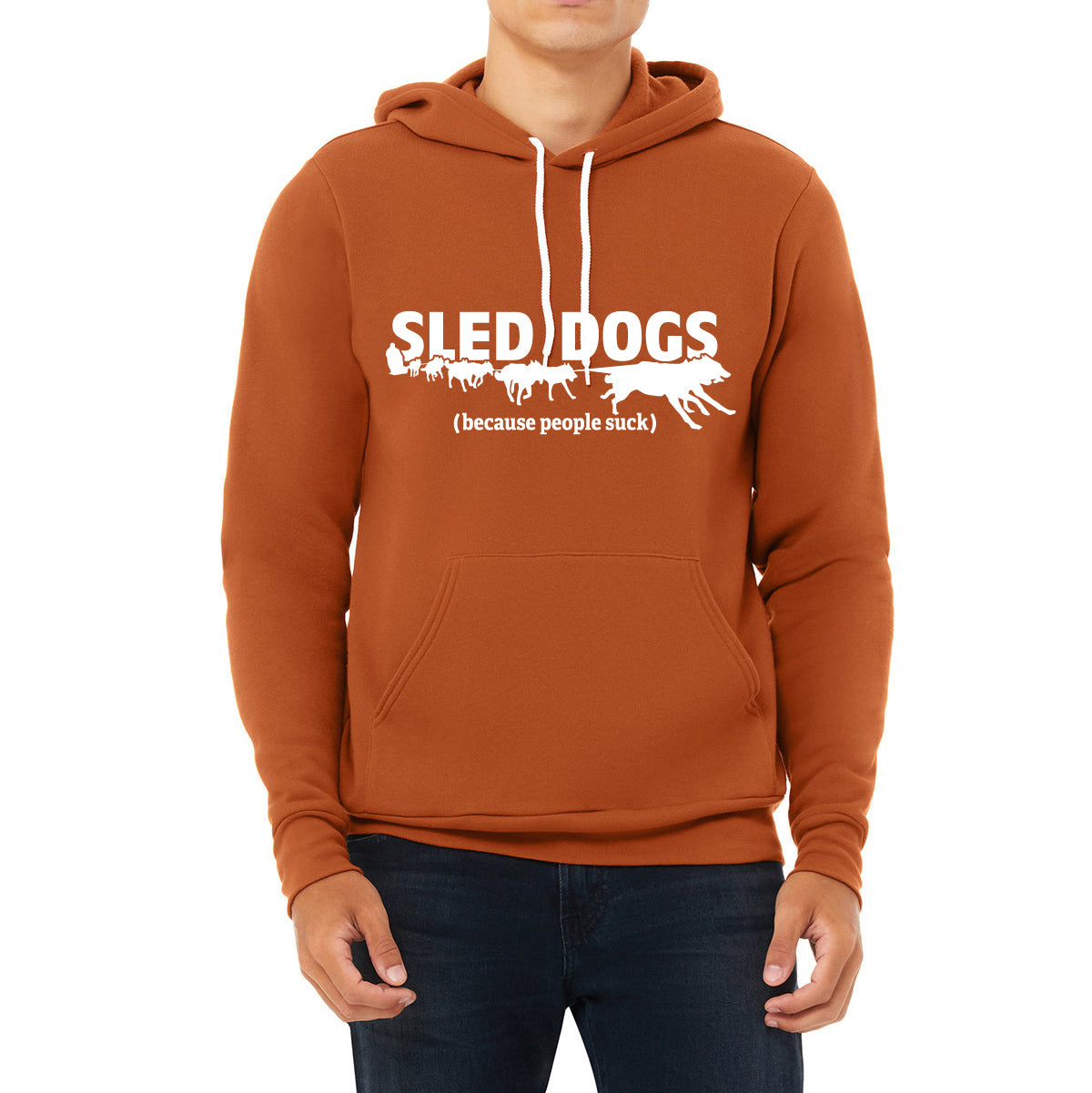 SLED DOGS (because people suck) - Sponge Fleece Hoodie - Siberian Husky - Alaskan Malamute - Sled Dog - Unisex