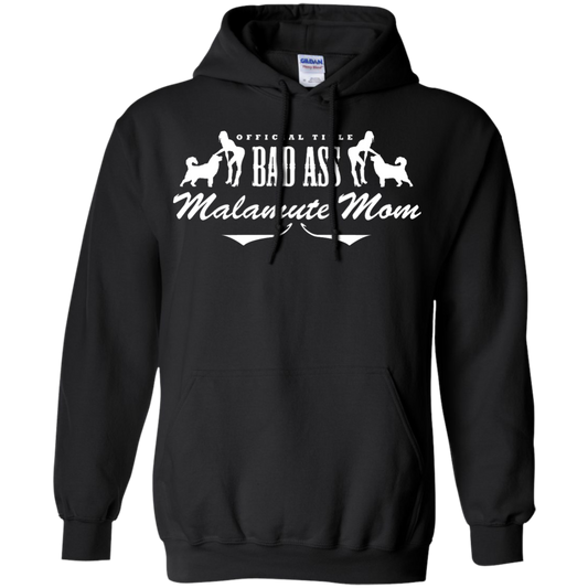 Bad Ass Malamute Mom - Alaskan Malamute - Pullover Hoodie 8 oz