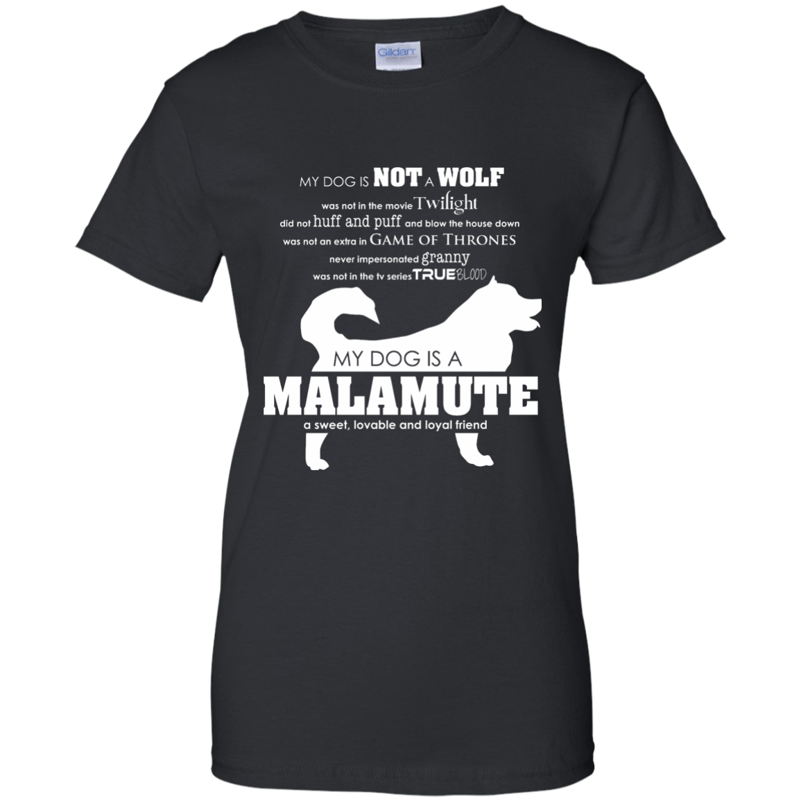 My Dog is Not a Wolf, My Dog is a Malamute - Ladies T-Shirt