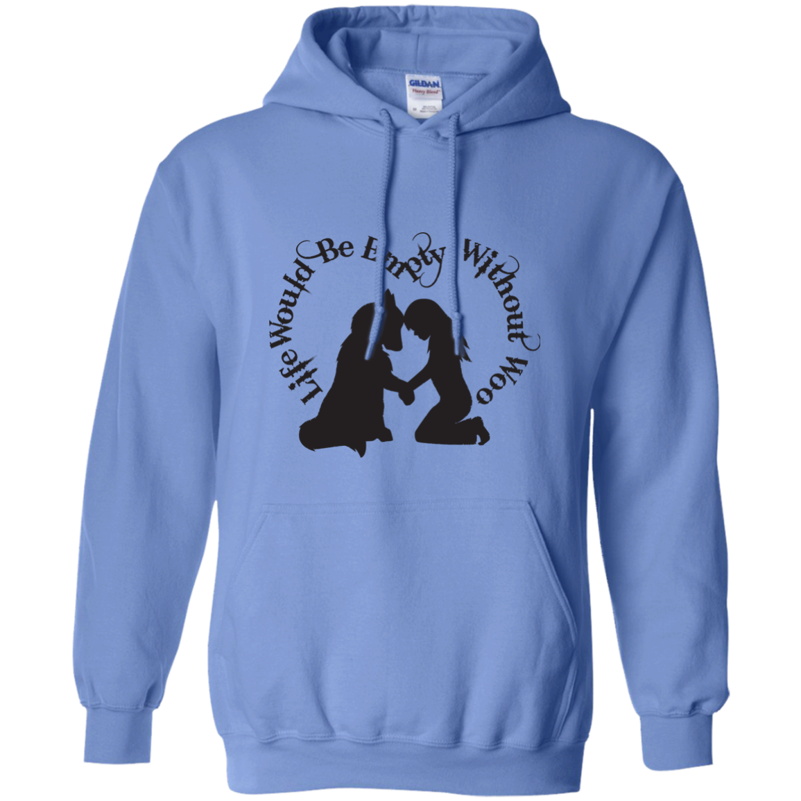 Life Would Be Empty Without Woo - Alaskan Malamute - Siberian Husky - Pullover Hoodie