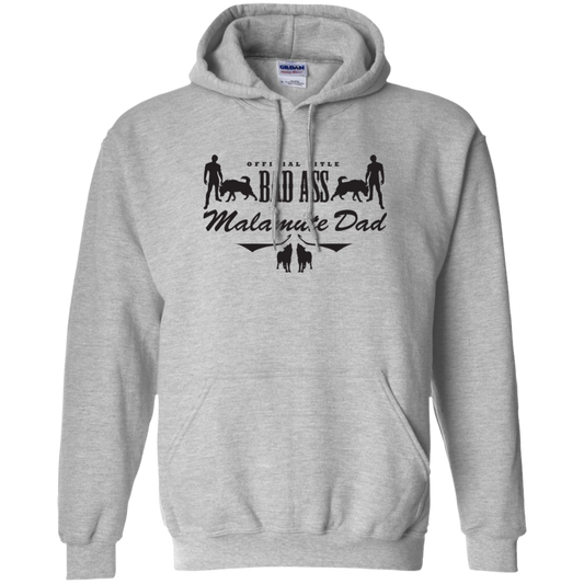 Bad Ass Malamute Dad - Alaskan Malamute - Pullover Hoodie 8 oz