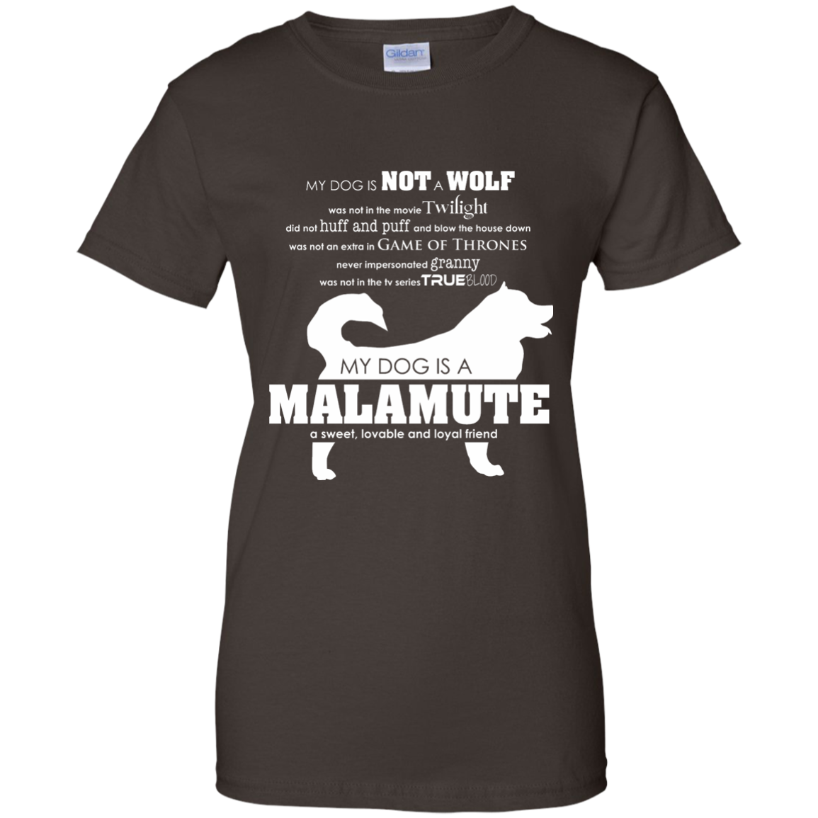 My Dog is Not a Wolf, My Dog is a Malamute - Ladies T-Shirt