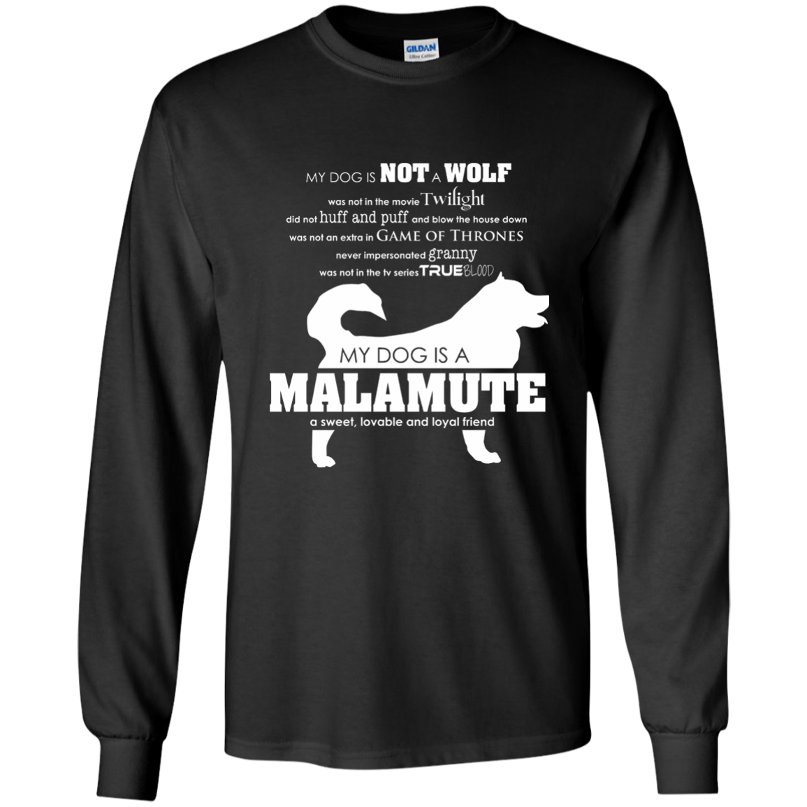 My Dog is Not a Wolf, My Dog is a Malamute - Longsleeve Tshirt