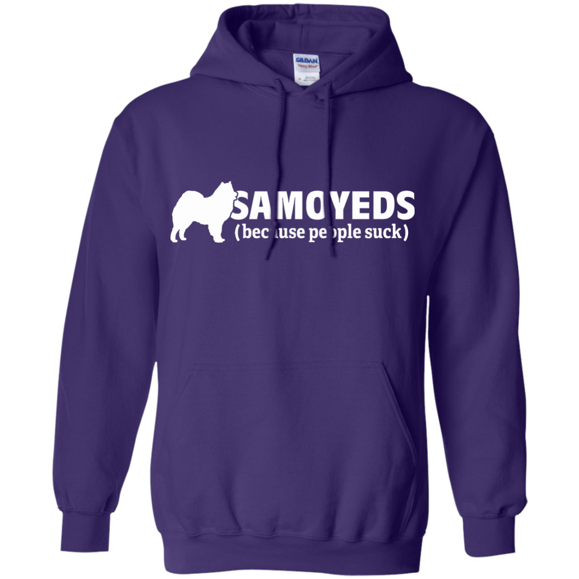 Samoyeds (Because People Suck) Pullover Hoodie