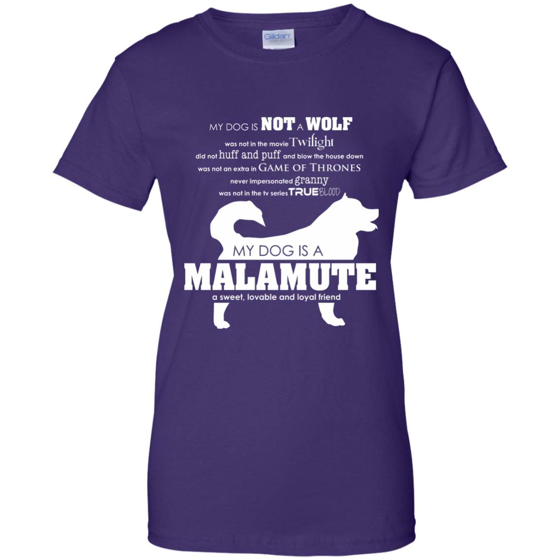 My Dog is Not a Wolf, My Dog is a Malamute - Ladies T-Shirt