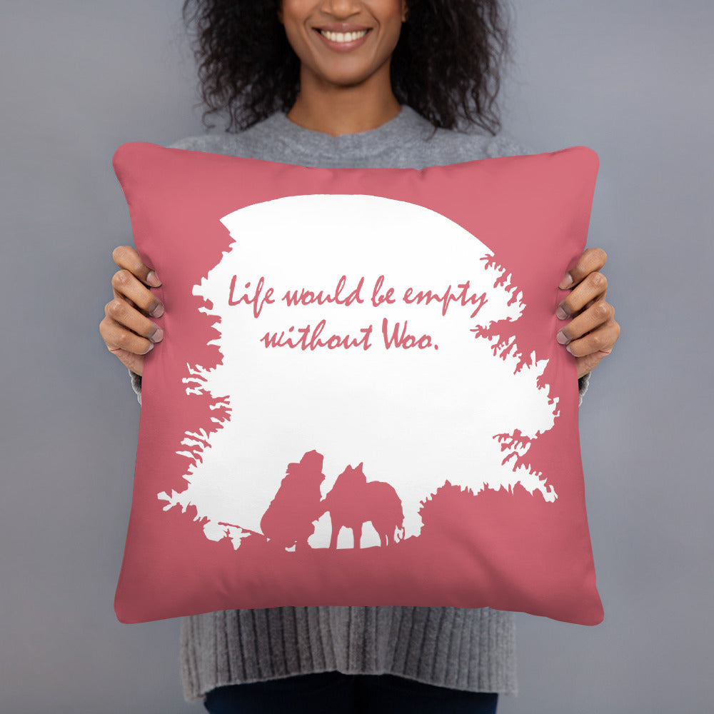 Life Would Be Empty WIthout Woo - Alaskan Malamute, Siberian Husky - Large Square Throw Pillow