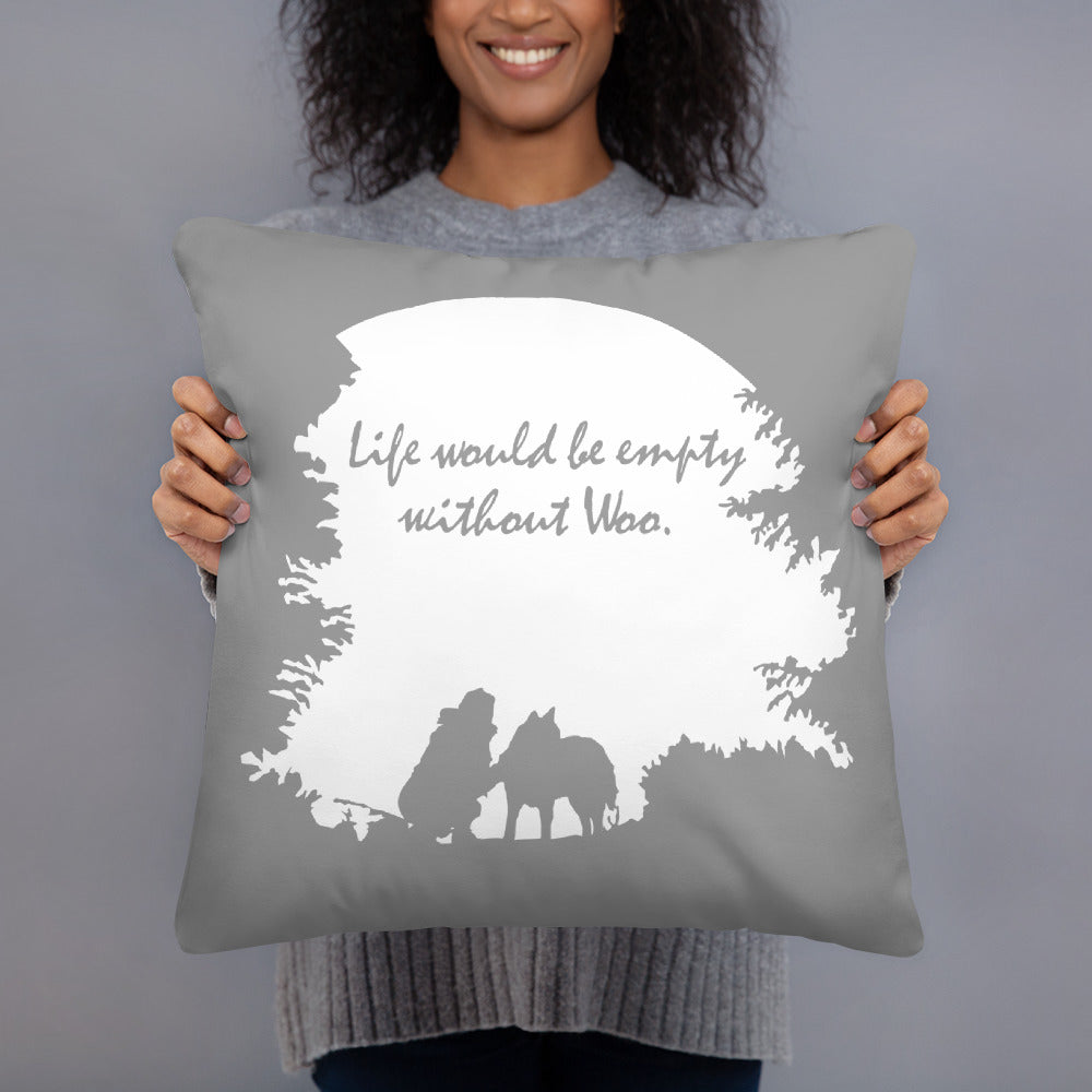 Life Would Be Empty WIthout Woo - Alaskan Malamute, Siberian Husky - Large Square Throw Pillow
