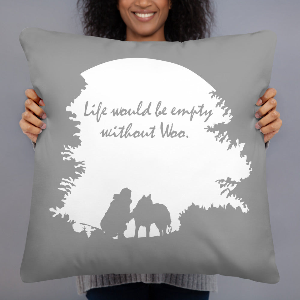 Life Would Be Empty WIthout Woo - Alaskan Malamute, Siberian Husky - Large Square Throw Pillow