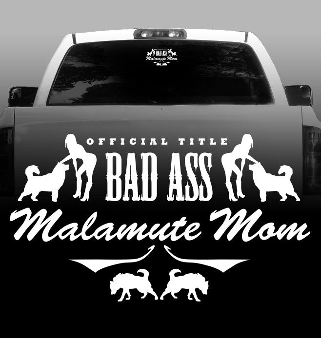 Bad Ass Malamute Mom - Alaskan Malamute - Outdoor - High Quality - Car Decals - Sticker