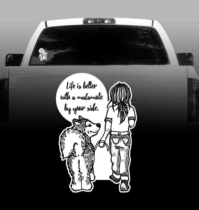 Life is Better with a Malamute by Your Side - Vinyl Decal - Alaskan Malamute - Car, Vehicle, Sticker
