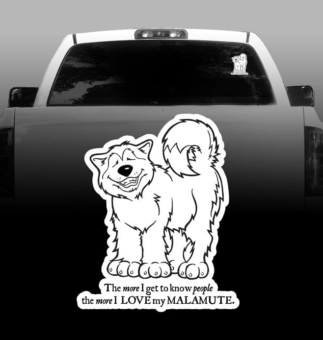 Malamute "The more I get to know people" -Vinyl Decal - Alaskan Malamutes-sticker