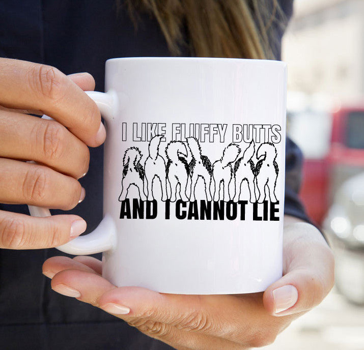 I Like Fluffy Butts and I Cannot Lie - Alaskan Malamute - Siberian Husky - Coffee Mug