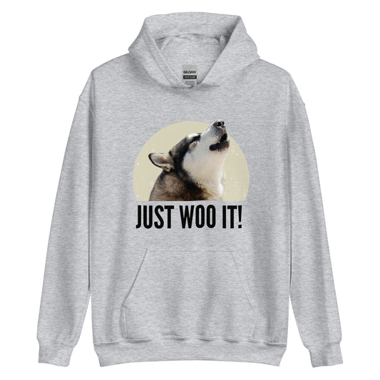 CUSTOM - JUST WOO IT Siberian Husky, Alaskan Malamute Art - Sled Dog Pullover Hoodie