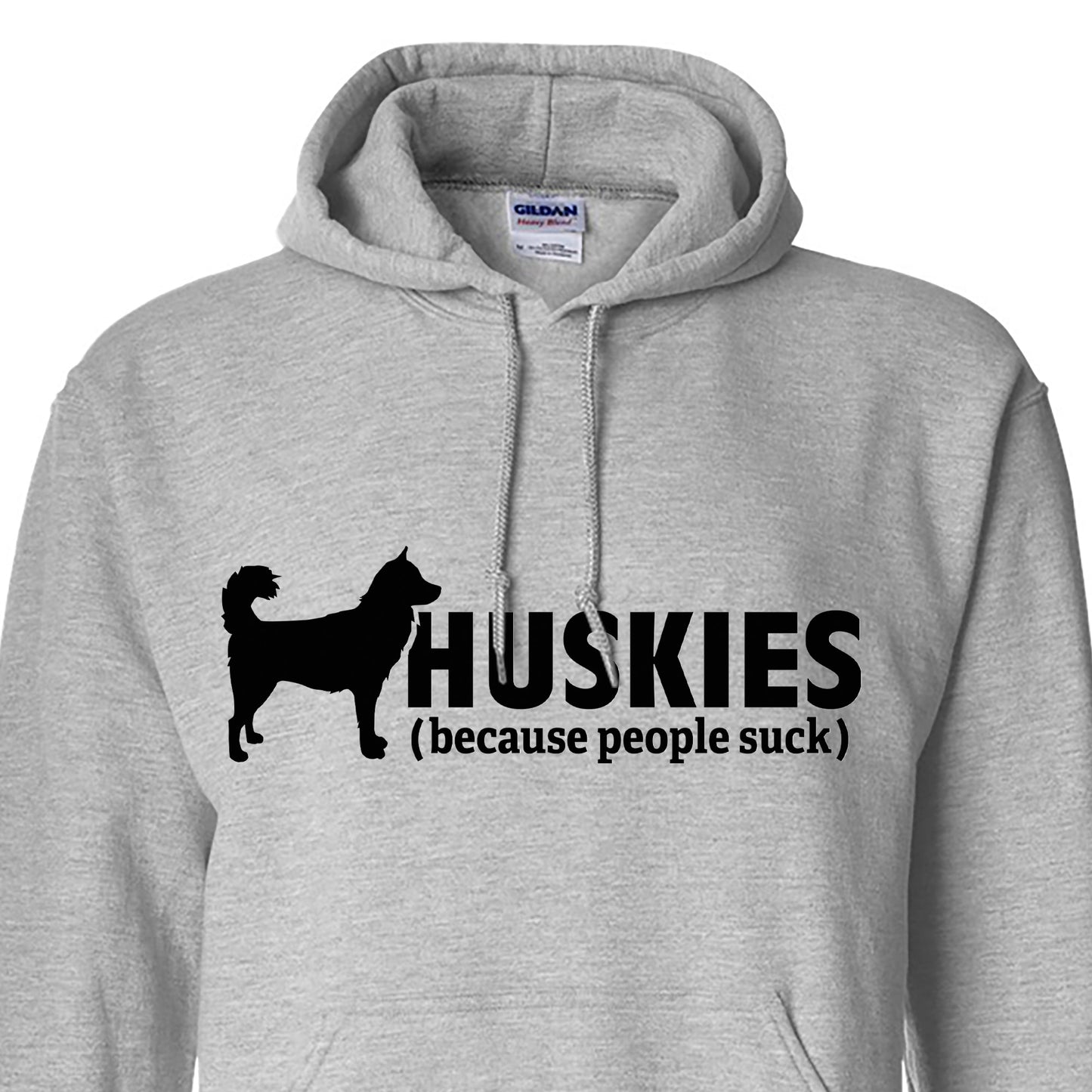 Huskies (because people suck) - Siberian Husky - Sled Dog Hoodie