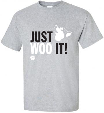 JUST WOO IT! - Dog, Siberian Husky, Alaskan Malamute T-Shirt - Adult, Men, Women Unisex