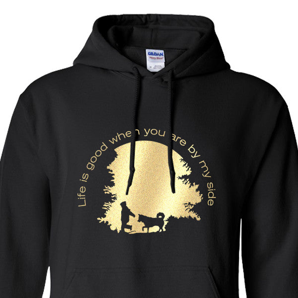 Life is Good When You Are By My Side - Metallic Print Pull Over Hoodie - Siberian Husky - Alaskan Malamute