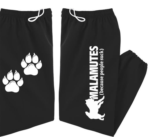 Malamutes (Because People Suck) - Alaskan Malamute - Sled Dog Sweatpants - Adult, Men, Women Unisex