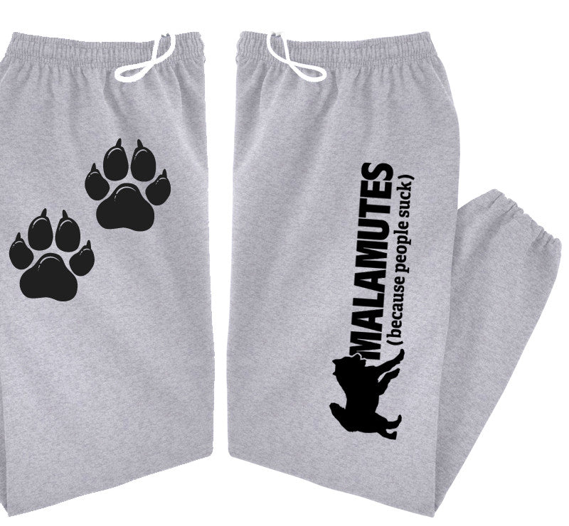 Malamutes (Because People Suck) - Alaskan Malamute - Sled Dog Sweatpants - Adult, Men, Women Unisex
