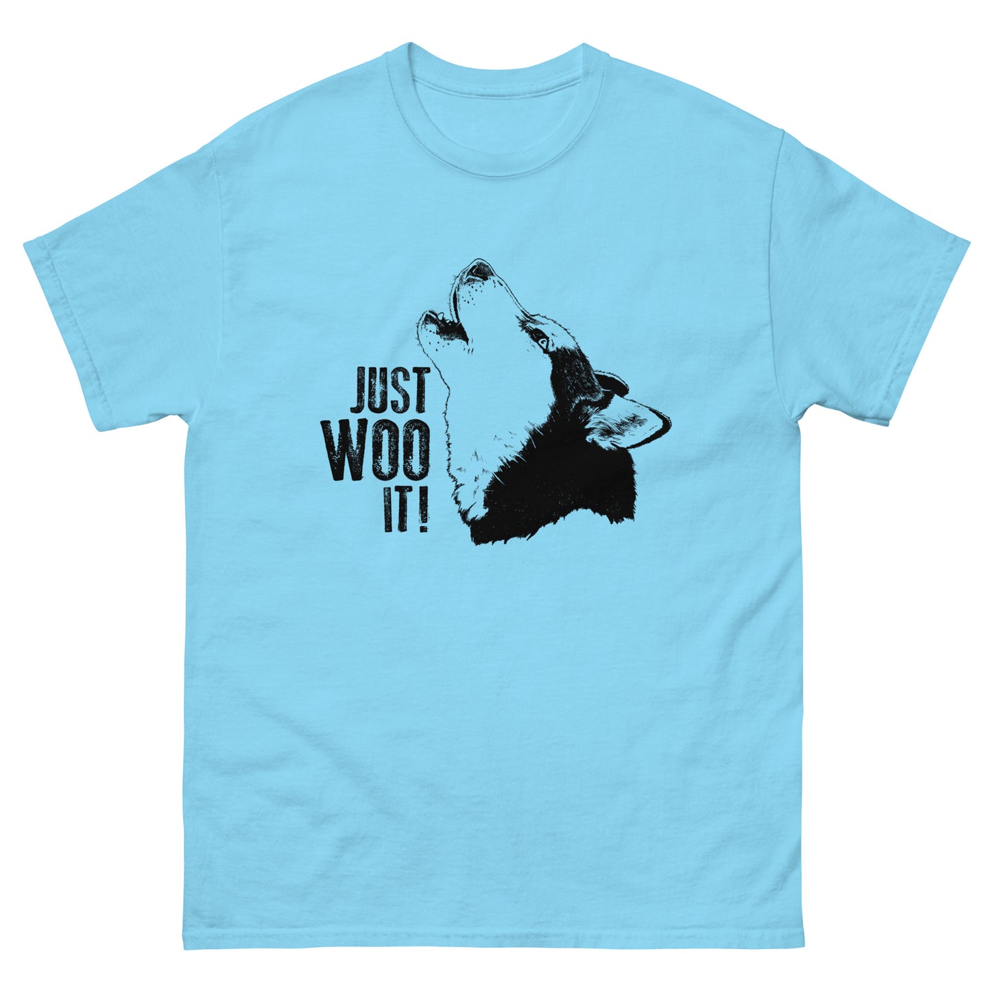 JUST WOO IT - Siberian Husky Unisex T-Shirt