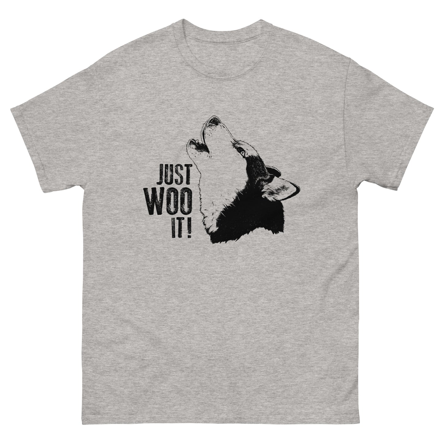 JUST WOO IT - Siberian Husky Unisex T-Shirt