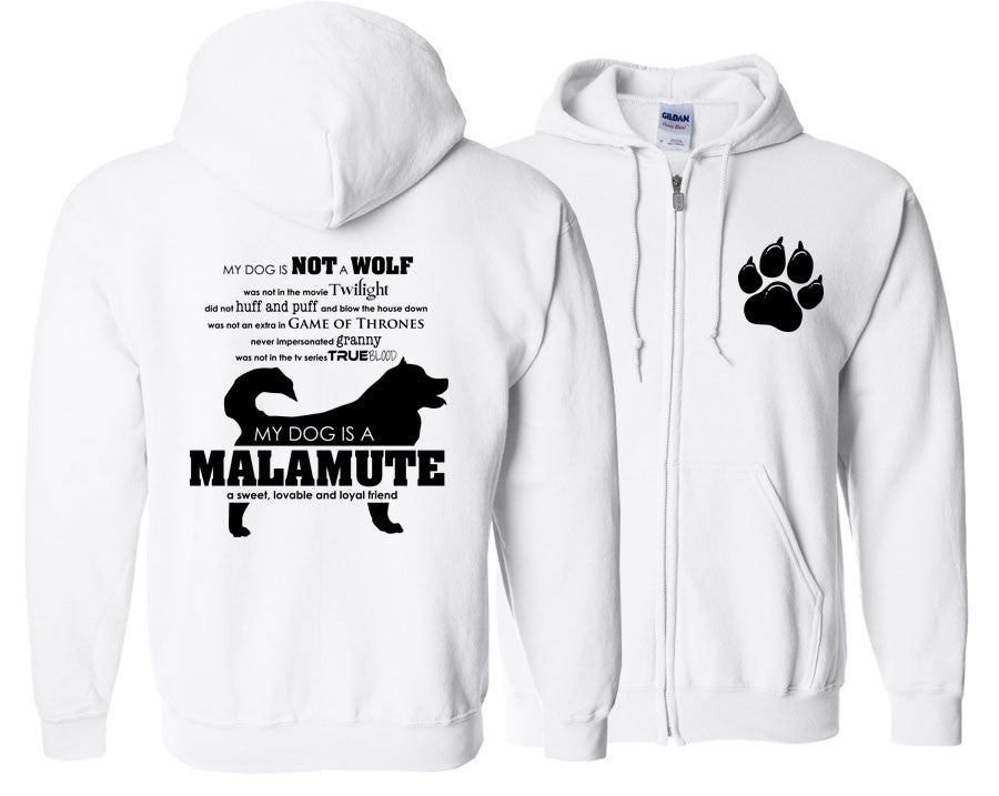 My Dog is Not a Wolf, My Dog is a Malamute - Sled Dog Zip Hooded Sweatshirt