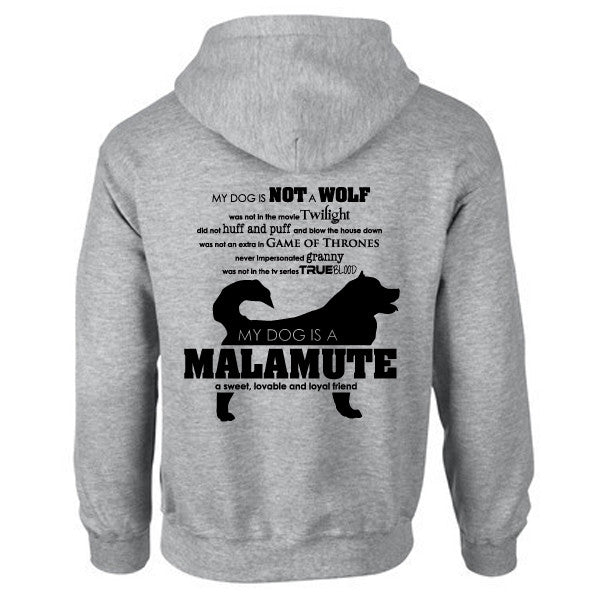 My Dog is Not a Wolf, My Dog is a Malamute - Sled Dog Zip Hooded Sweatshirt