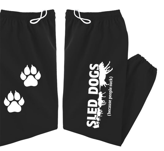 Sled Dogs (Because People Suck) - Siberian Husky, Alaskan Malamute Sweatpants - Adult, Men, Women Unisex