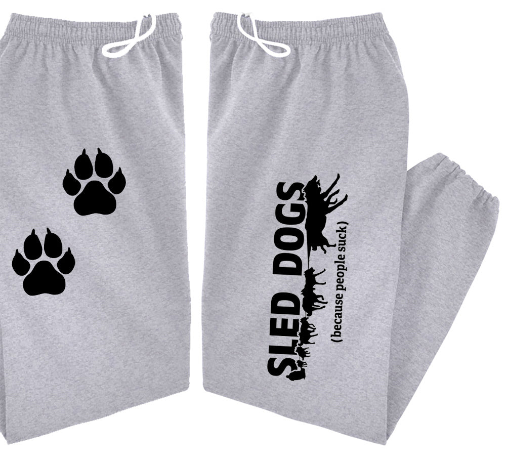 Sled Dogs (Because People Suck) - Siberian Husky, Alaskan Malamute Sweatpants - Adult, Men, Women Unisex