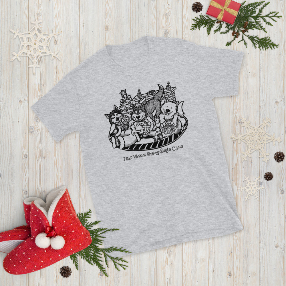 I Saw Huskies Kissing Santa Claus - Siberian Husky, Huskies - Christmas T-Shirt