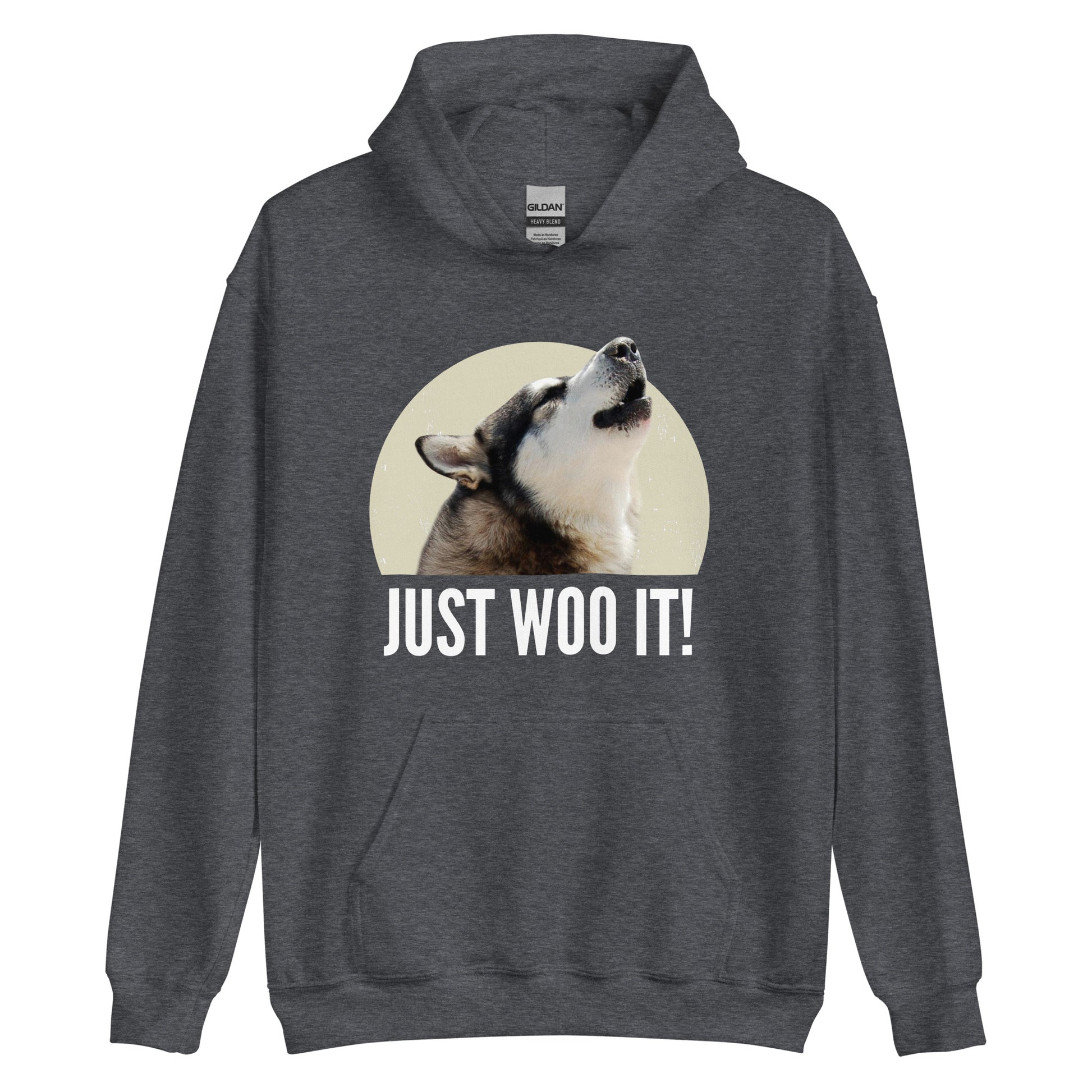 CUSTOM - JUST WOO IT Siberian Husky, Alaskan Malamute Art - Sled Dog  Pullover Hoodie