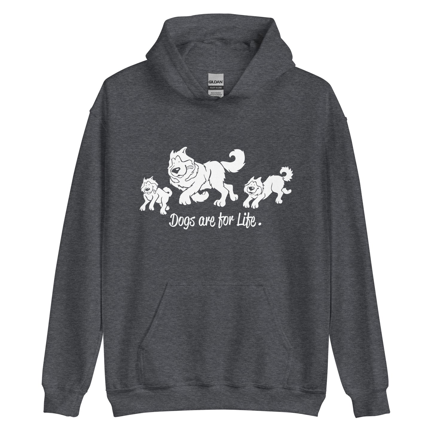Dogs Are For Life - Malamute - Husky - Pullover Hoodie