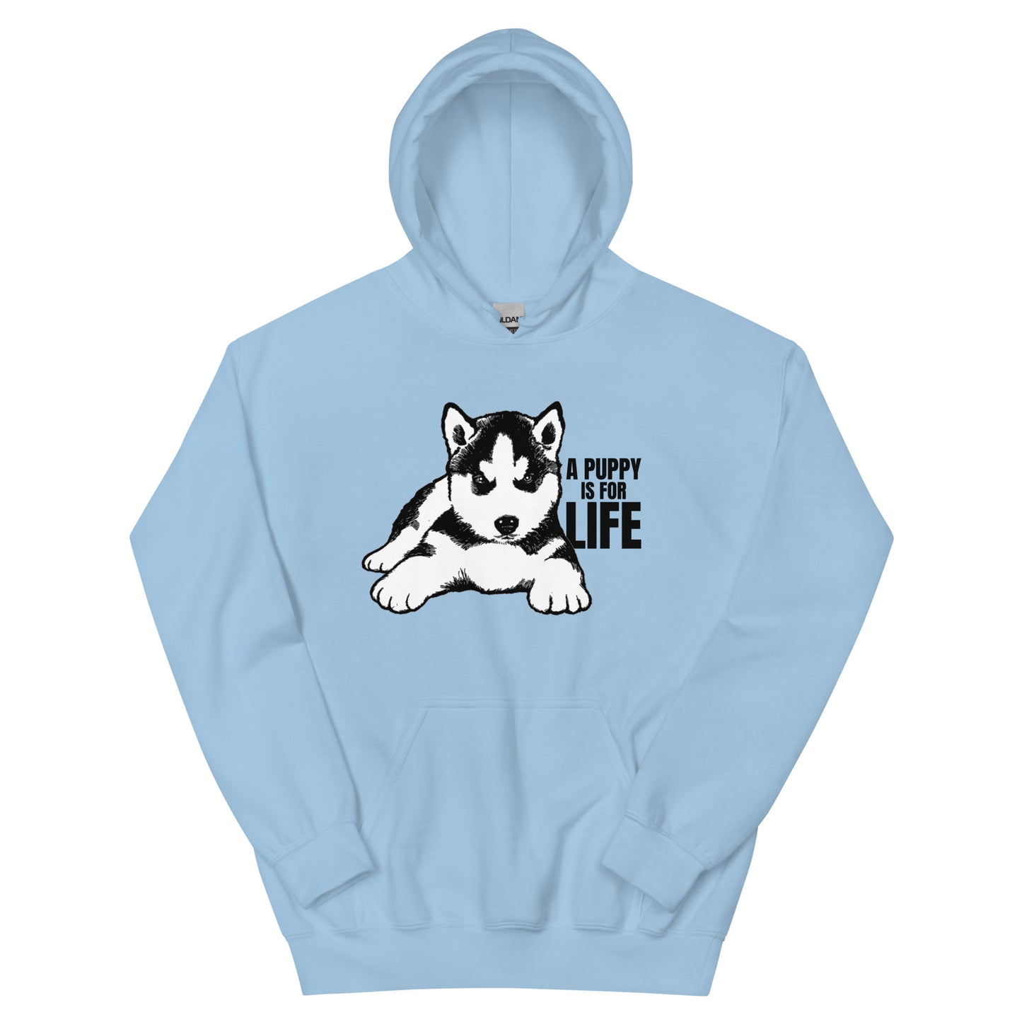 A Puppy Is For Life - Husky - Pullover Hoodie