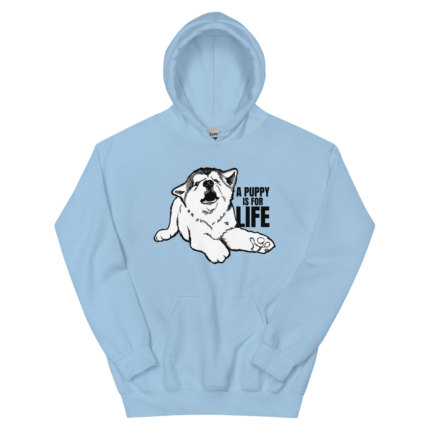 A Puppy Is For Life - Malamute - Pullover Hoodie
