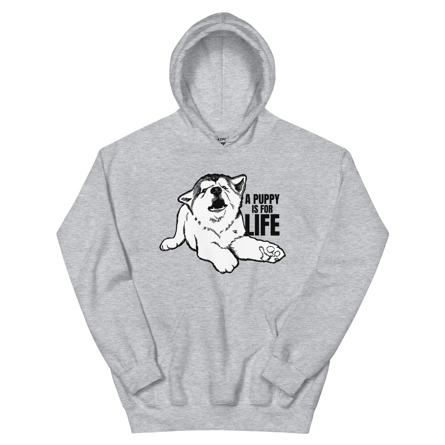 A Puppy Is For Life - Malamute - Pullover Hoodie