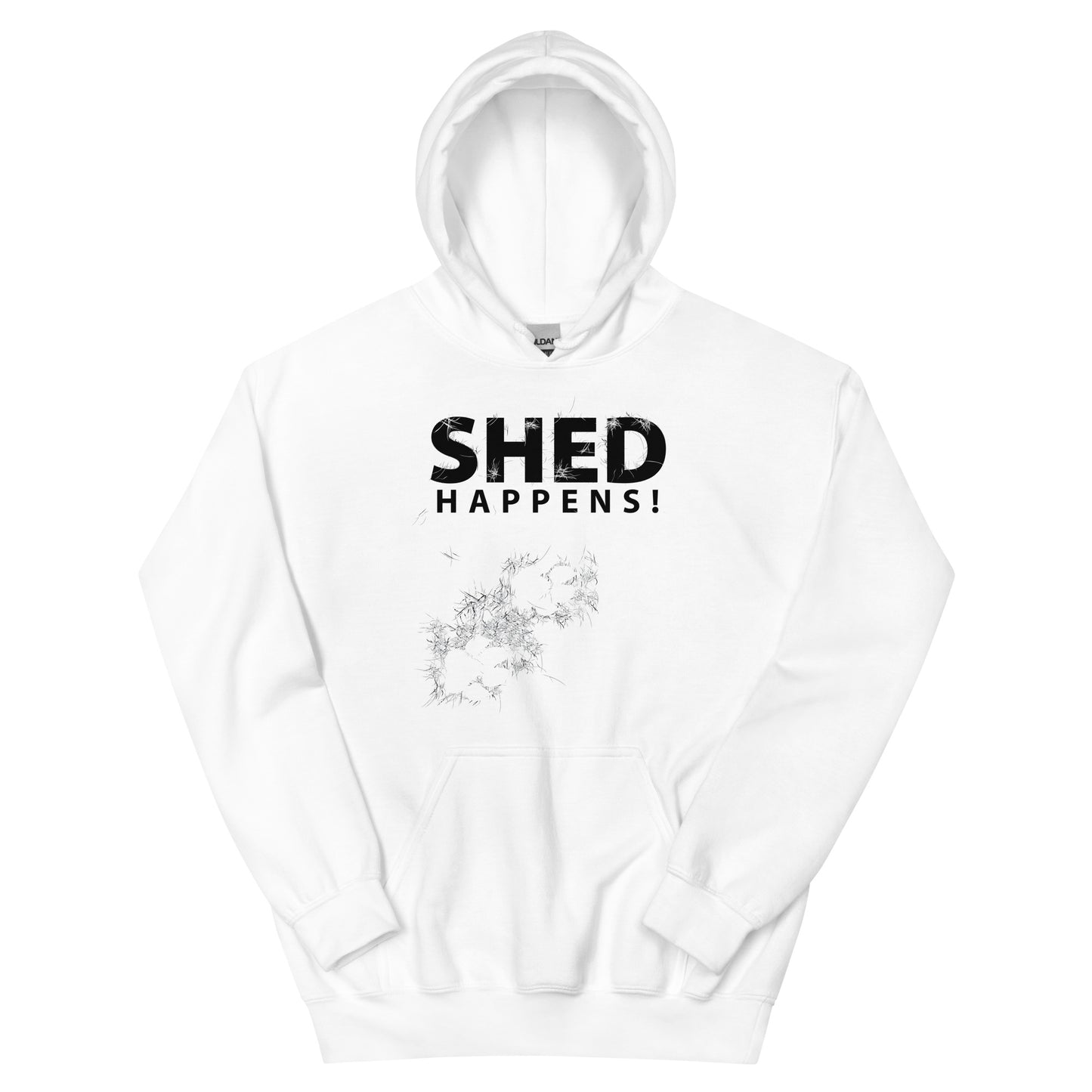 SHED Happens! - Dog Fur Pullover Hoodie