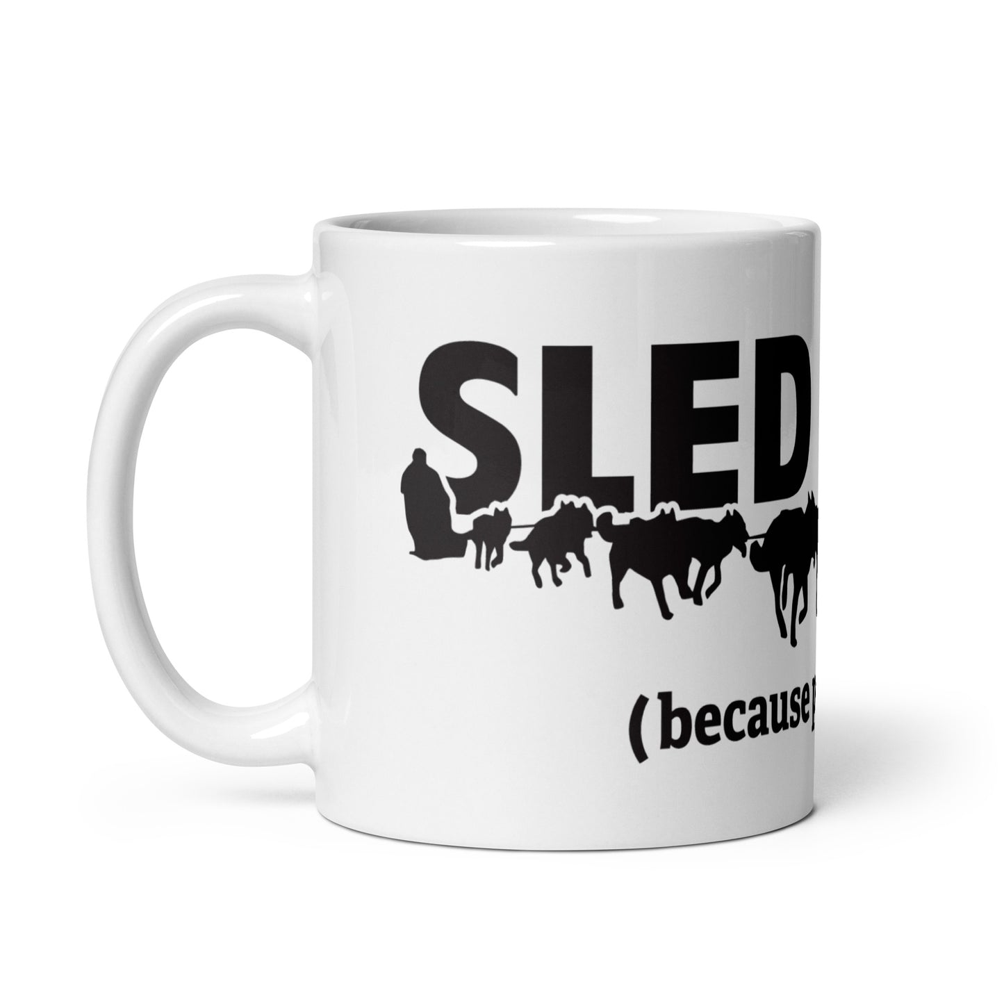 Sled Dogs (Because People Suck) - Siberian Husky, Alaskan Malamute Coffee Mug
