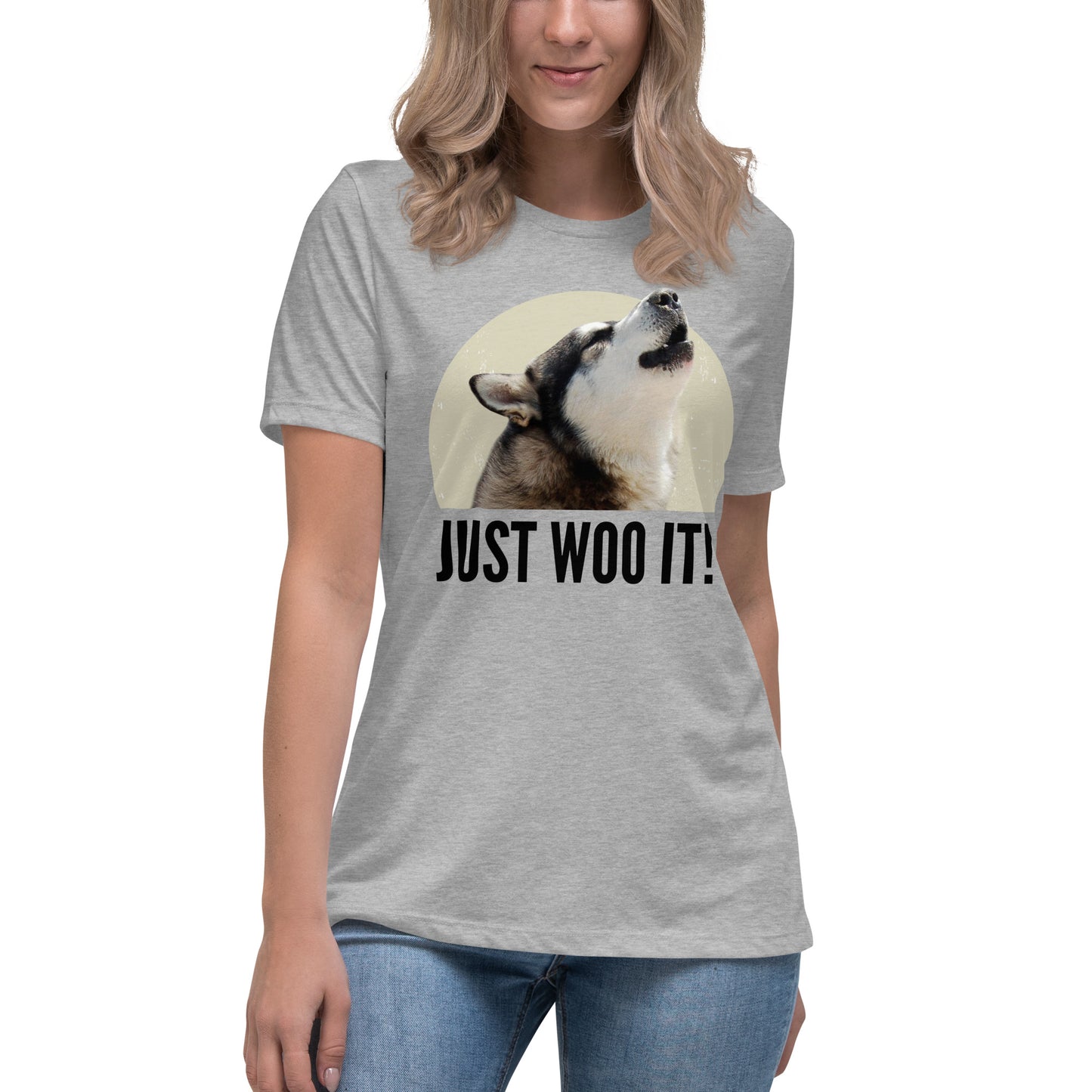 CUSTOM - JUST WOO IT - Siberian Husky, Alaskan Malamute Ladies T-Shirt